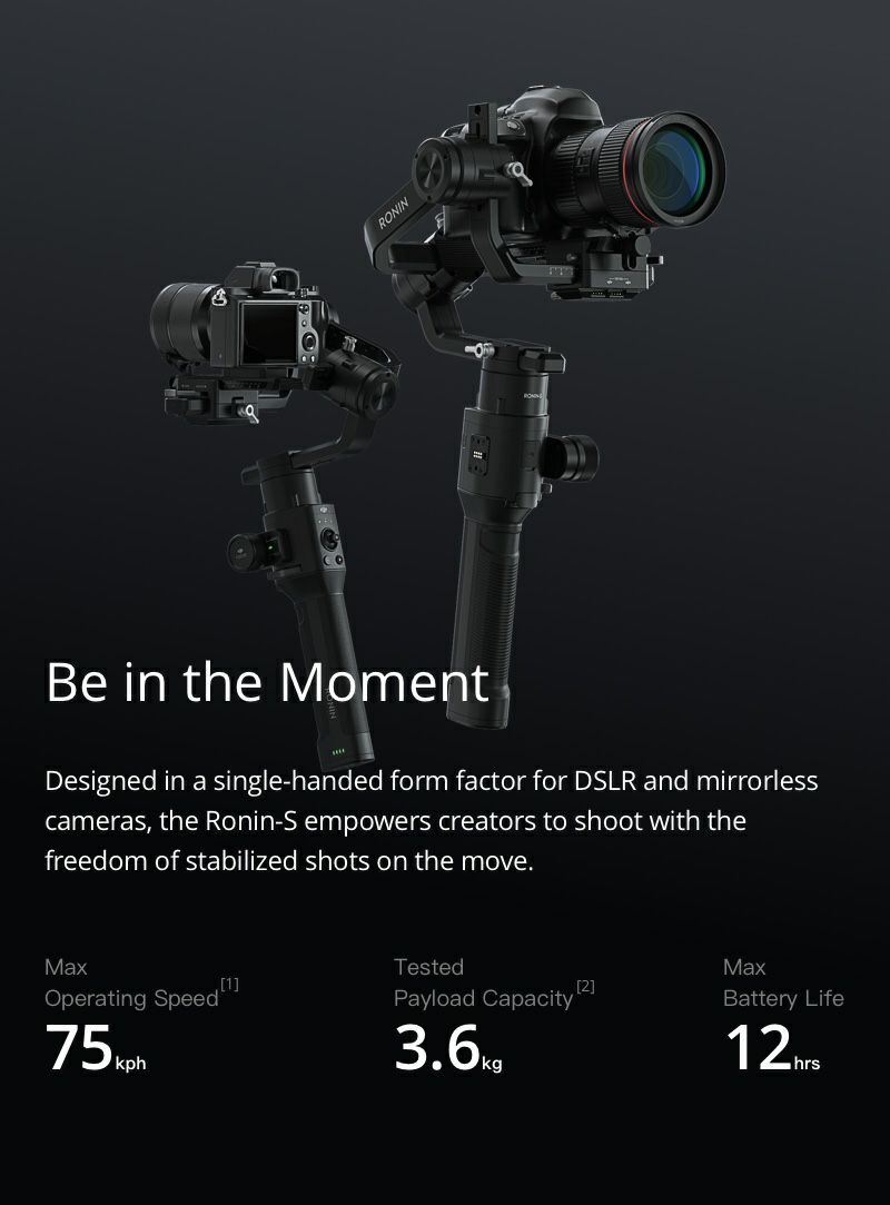 DJI Ronin-S be in the moment