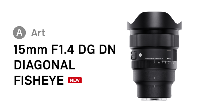 Sigma 15mm f/1.4 DG DN Diagonal Fisheye